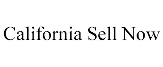 CALIFORNIA SELL NOW