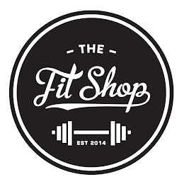 THE FIT SHOP EST 2014