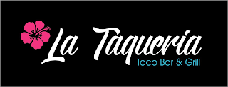 LA TAQUERIA TACO BAR & GRILL