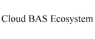 CLOUD BAS ECOSYSTEM