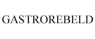 GASTROREBELD