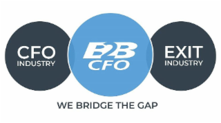 CFO INDUSTRY B2B CFO EXIT INDUSTRY WE BRIDGE THE GAP