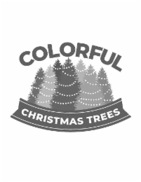 COLORFUL CHRISTMAS TREES