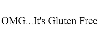 OMG...IT'S GLUTEN FREE