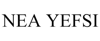 NEA YEFSI