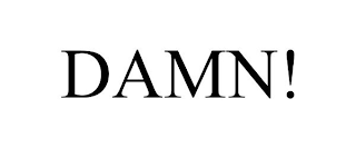DAMN!