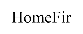 HOMEFIR