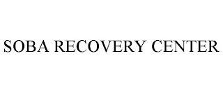SOBA RECOVERY CENTER