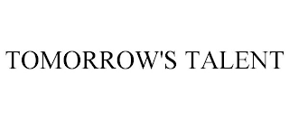 TOMORROW'S TALENT