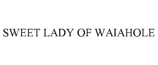 SWEET LADY OF WAIAHOLE