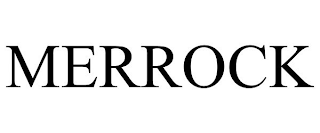 MERROCK