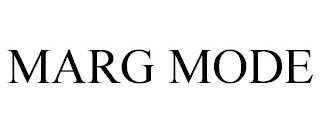 MARG MODE