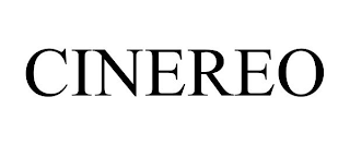 CINEREO