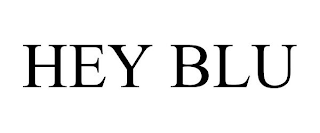 HEY BLU