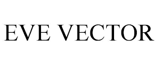 EVE VECTOR
