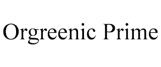 ORGREENIC PRIME