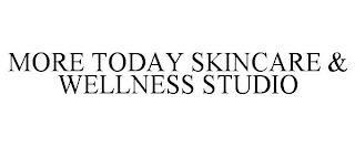 MORE TODAY SKINCARE & WELLNESS STUDIO