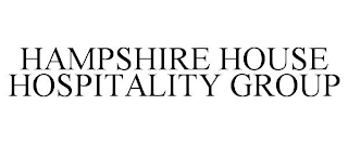 HAMPSHIRE HOUSE HOSPITALITY GROUP