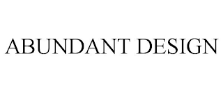 ABUNDANT DESIGN