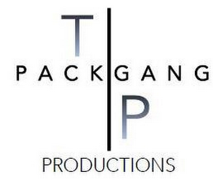 T PACKGANG P PRODUCTIONS