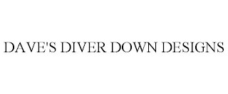 DAVE'S DIVER DOWN DESIGNS