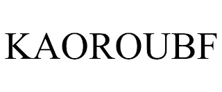 KAOROUBF