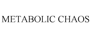 METABOLIC CHAOS