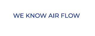 WE KNOW AIR FLOW