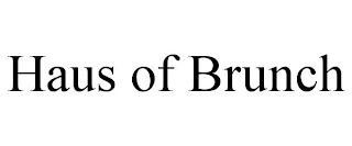 HAUS OF BRUNCH