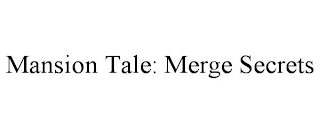 MANSION TALE: MERGE SECRETS