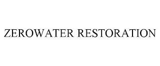 ZEROWATER RESTORATION