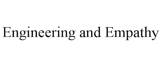 ENGINEERING AND EMPATHY