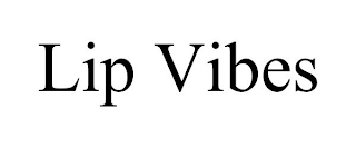 LIP VIBES