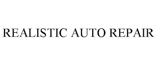 REALISTIC AUTO REPAIR