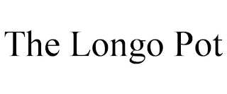 THE LONGO POT