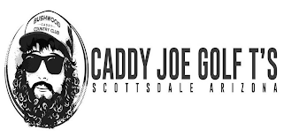 CADDY JOES GOLF T'S SCOTTSDALE ARIZONA BUSHWOOD CADDY COUNTRY CLUB