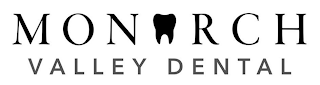 MONARCH VALLEY DENTAL