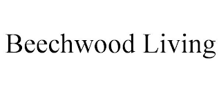 BEECHWOOD LIVING