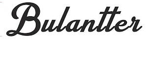 BULANTTER