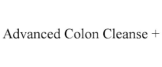 ADVANCED COLON CLEANSE +