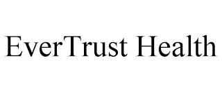 EVERTRUST HEALTH