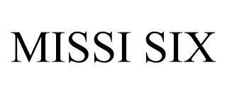 MISSI SIX