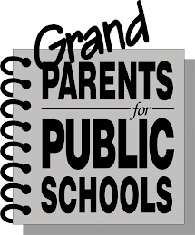 GRANDPARENTS FOR PUBLIC SCHOOLS
