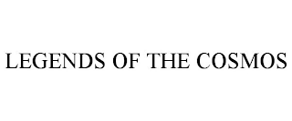 LEGENDS OF THE COSMOS