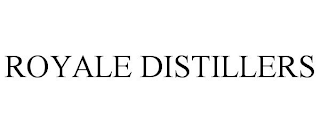 ROYALE DISTILLERS