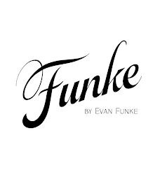 FUNKE BY EVAN FUNKE