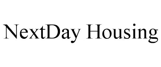 NEXTDAY HOUSING