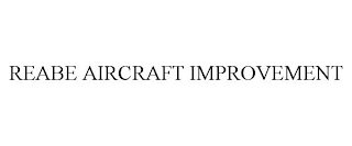 REABE AIRCRAFT IMPROVEMENT