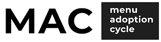 MAC MENU ADOPTION CYCLE