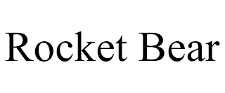 ROCKET BEAR